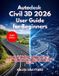Autodesk Autodesk Civil 3D 2026 User Guide for Beginners