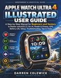 APPLE WATCH ULTRA 4 ILLUSTRATED USER GUIDE
