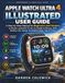 APPLE WATCH ULTRA 4 ILLUSTRATED USER GUIDE