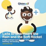 Laila Libri GmbH Laila Leads the Way- Laila Briana Hears the Rain and the Soft Rocket