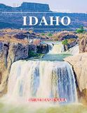 IDAHO: Cool Pictures That Create an Idea for You About an Amazing Area, Buildings style, Cultural Religious ... All Travels, Hiking and Pictures Lovers
