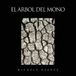 El Arbol Del Mono Paperback