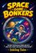 Space Gone Bonkers: The Most Spectacular Stories and Facts About Stars, Planets, and Cosmic Mysteries for Kids