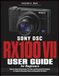 Sony DSC-RX100 VII User Guide for Beginners