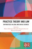 Practice Routledge Discourses of Law- Practice Theory and Law