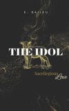 The Sacrilegious Love-The Idol Paperback