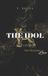 The Sacrilegious Love-The Idol Paperback