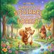 The Brave Little Squirrel Who Saved the Forest: A Children's Adventure Story About Courage, Teamwork, Friendship, and Caring for Nature