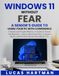 Windows 11 Without Fear: A Senior’s Guide to Using Your PC With Confidence