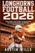 Longhorns Football 2026: Player Profiles, Roster Analysis, Coaching Strategy, SEC Opponent Breakdowns, Key Matchups, and Season Predictions