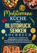 Mediterrane KochKreationX Mediterrane Küche und Blutdruck senken Kochbuch
