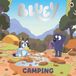 Bluey Bluey: Camping Paperback