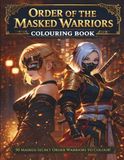 Order of The Masked Warriors: Masked Warrior Women Colouring Book