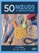 50 noeuds et matelotage