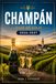 CHAMPÁN CHAMPÁN GUÍA DE VIAJE 2026-2027: Desde Reims hasta la Côte des Blancs con itinerarios temporada a temporada, pueblos vinícolas, bodegas históricas y rutas del vino.