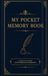 MY POCKET MEMORY BOOK: A Special Place for Memories, Moments & Things to Remember