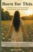 Born for This: A Christian Mama’s Journey Through Birth, Faith, and Family