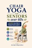 Chair Yoga For Seniors Over 60