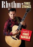 Sonic Rendezvous Vinny Raniolo - Rhythm On Three String (DVD)