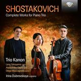 Brilliant Classics Irina Dubrovskaya & Trio Kanon - Shostakovich: Complete Works For Piano Trio (CD)