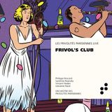 Frivol'S Orchestre Des Frivolités Parisiennes - Frivol's Club (Live) (CD)
