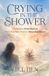 Crying Jill Lien Crying in the Shower Paperback