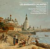 Les Ensemble Altera Pars Les Barbares Galantes