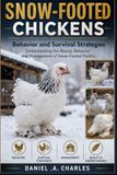 Snow-Footed Chickens: Behavior and Survival Strategies