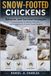 Snow-Footed Chickens: Behavior and Survival Strategies