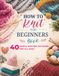 How To Knit For Beginners Book: 40 Simple Knitting Patterns for All Ages