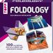 Frech Foldology - Het origami-puzzelspel: 100 unieke vouwpuzzels voor slimme geesten en bekwame handen. Een ideaal cadeau voor jong en oud!