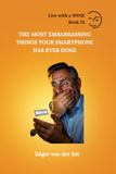 The Most Embarrassing Things Your Smartphone Has Ever Done