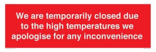 Viking Signs We zijn tijdelijk gesloten vanwege de hoge temperaturen die we ons verontschuldigen voor eventuele overlast Sign