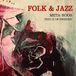 Outhere Meta Roos & Trio X Of Sweden - Folk & Jazz (CD)
