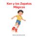 Ken y los Zapatos Mágicos