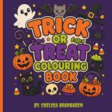 Trick or Treat Colouring Book: A Boo-tiful Colouring Adventure Packed with Spooky Scenes, Friendly Frights & Halloween Magic!