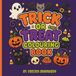 Trick or Treat Colouring Book: A Boo-tiful Colouring Adventure Packed with Spooky Scenes, Friendly Frights & Halloween Magic!