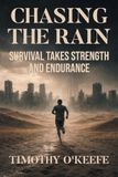 Chasing The Rain