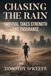 Chasing The Rain