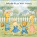 Freddie Plays With Friends Paperback