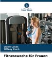 Fitnesswoche Bol Fitnesswoche für Frauen
