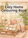 Cozy Home Colouring Book: Relaxing Interior Scenes for Stress Relief and Mindfulness