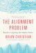 The Norton & Company The Alignment Problem: Machine Learning and Human Values Paperback