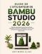 GUIDE Libri GmbH Guide de l'Utilisateur de Bambu Studio 2026