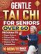 Gentle Tai Chi for Seniors Over 60