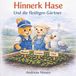 Hinnerk Hase: Und die fleißigen Gärtner
