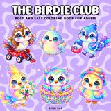 The Birdie Club: Bold and Easy Coloring book for adults
