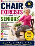 Chair Healthy Living & Active Aging: Chair Exercises for Seniors