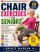 Chair Healthy Living & Active Aging: Chair Exercises for Seniors