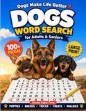 Dogs Make Life Better Dog Word Search for Adults & Seniors